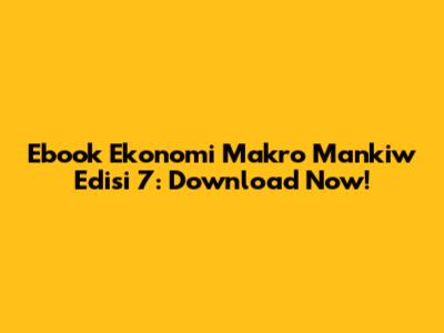 Ebook Ekonomi Makro Mankiw Edisi 7: Download Now!