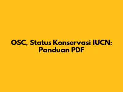 OSC, Status Konservasi IUCN: Panduan PDF